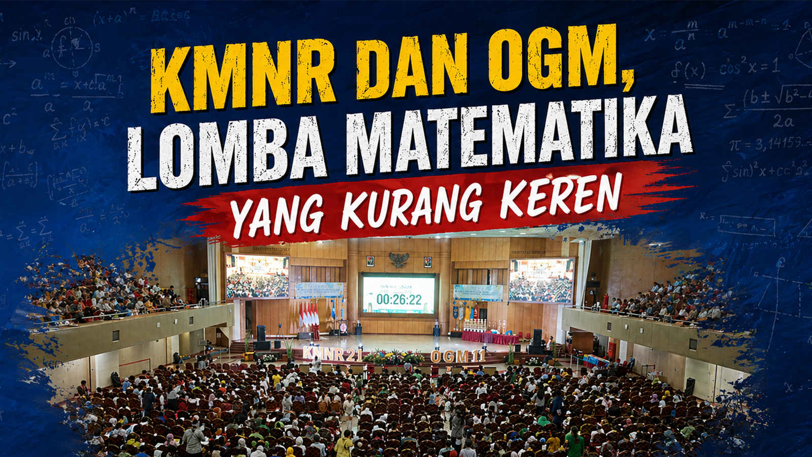 KMNR DAN OGM, LOMBA MATEMATIKA YANG KURANG KEREN